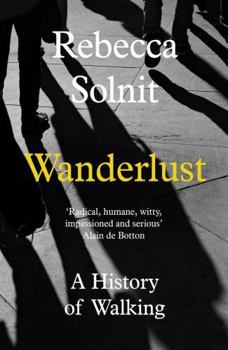 Paperback Wanderlust A History Of Walking Book