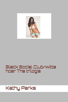 Paperback Black Social Club/witte hoer The trilogie [Dutch] Book