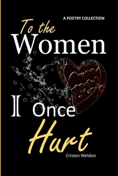 Paperback To the Women I Once Hurt: A Player's Regret & Apology Book