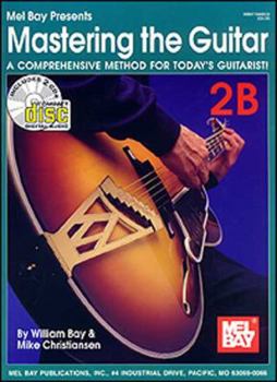 Paperback Mastering the Guitar 2B: A Comprehensive Method for Today's Guitarist! [With 2 CDs] Book