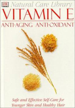 Paperback Vitamin E: Anti-Aging Anti-Oxidant Book