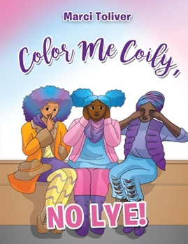 Paperback Color Me Coily, No LYE! Coloring Book