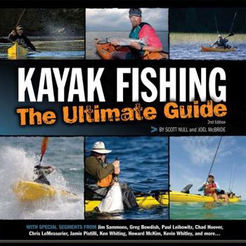 Paperback Kayak Fishing: The Ultimate Guide 2nd Edition: The Ultimate Guide 2nd Edition Book