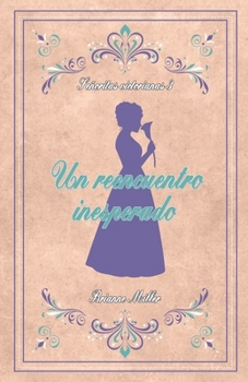 Paperback Un reencuentro inesperado [Spanish] Book