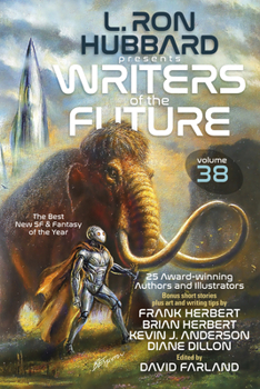 Paperback L. Ron Hubbard Presents Writers of the Future Volume 38: The Best New SF & Fantasy of the Year Book