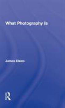 Hardcover What Photography Is Book