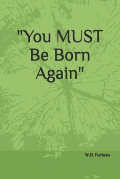 Paperback "You MUST Be Born Again" Book