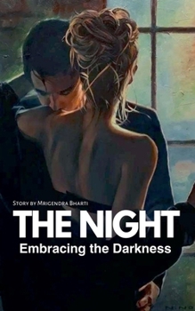 Paperback The Night: Embracing the Darkness Book