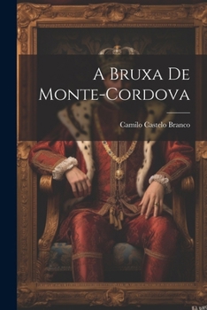 Paperback A Bruxa De Monte-Cordova [Portuguese] Book