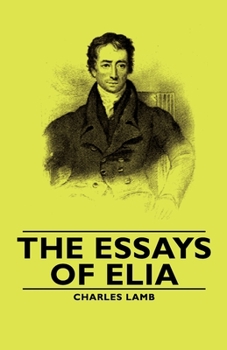 The Essays of Elia - Primary Source Edition