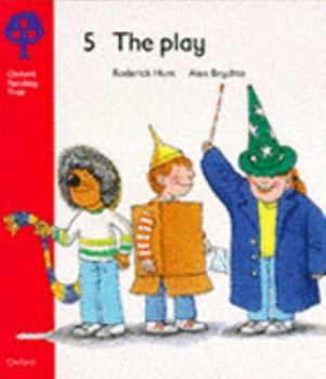 Oxford Reading Tree 5 the Play