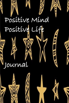 Paperback Positive Mind Positive Life Journal: Home and Office Work Journal Book