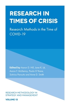 Hardcover Research in Times of Crisis: Research Methods in the Time of Covid-19 Book