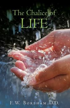 Paperback The Chalice of Life: Reflections on the Significant Stages in Life Book