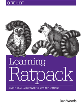 Paperback Learning Ratpack: Simple, Lean, and Powerful Web Applications Book