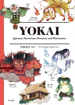 Yokai: Japanese Mysterious Monsters and Phenomena
