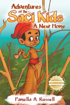 Paperback Adventures of the Sací Kids: A New Home Book