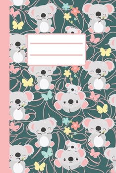 Koala And Friends: Cute Baby Koala Bear Notebook / Journal For Girls, Perfect For Notes, Lined Pages, Gift For Koala Lovers