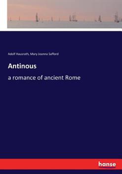 Paperback Antinous: a romance of ancient Rome Book