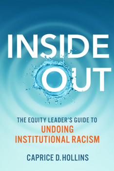 Paperback Inside Out: The Equity Leader's Guide to Undoing Institutional Racism Book