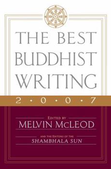 Paperback The Best Buddhist Writing 2007 Book