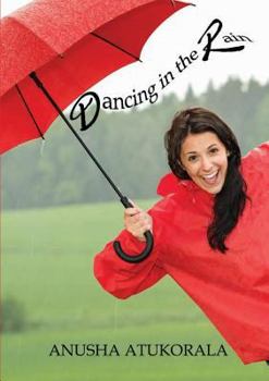 Paperback Dancing in the Rain: Words of comfort and hope for a sad heart Book