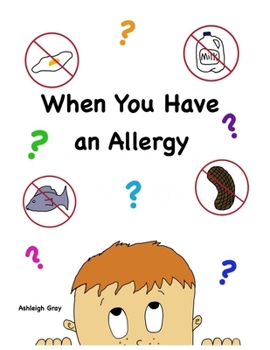 Paperback When You Have an Allergy Book