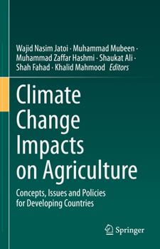 Hardcover Climate Change Impacts on Agriculture: Concepts, Issues and Policies for Developing Countries Book