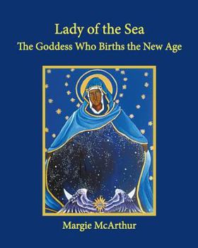Paperback Lady of the Sea: The Goddess Who Births the New Age Book