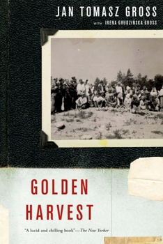 Paperback Golden Harvest: Events at the Periphery of the Holocaust Book