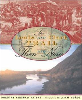 Hardcover Lewis and Clark Trail, The: Then and Now Book