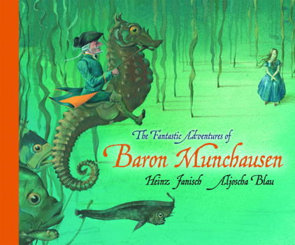 Hardcover The Fantastic Adventures of Baron Munchausen Book