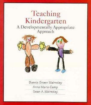 Paperback Teaching Kindergarten: A Developmentally Appropriate Approach Book