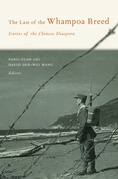 Hardcover The Last of the Whampoa Breed: Stories of the Chinese Diaspora Book
