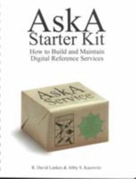 Spiral-bound The Aska Starter Kit: How to Build and Maintain Digital Reference Services Book