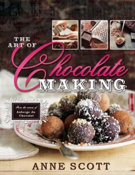 Hardcover The Art of Chocolate Making Book