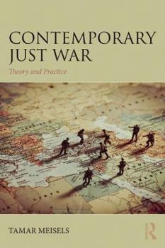 Paperback Contemporary Just War: Theory and Practice Book