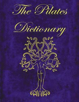 Paperback The Pilates Dictionary Book