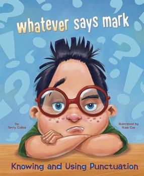 Paperback Whatever Says Mark: Knowing and Using Punctuation Book