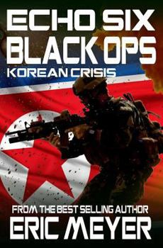 Paperback Echo Six: Black Ops 3 - Korean Crisis Book