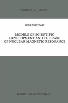 Paperback Models of Scientific Development and the Case of Nuclear Magnetic Resonance Book
