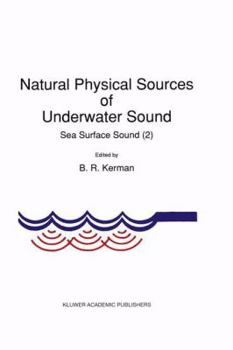 Paperback Natural Physical Sources of Underwater Sound: Sea Surface Sound (2) Book