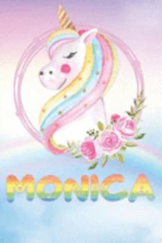 Paperback Monica: Monica's Unicorn Personal Custom Named Diary Planner Perpetual Calander Notebook Journal 6x9 Personalized Customized G Book