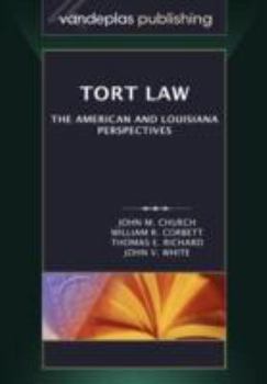 Hardcover Tort Law: The American and Louisiana Perspectives Book