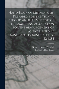 Paperback Hand-book of Minneapolis, Prepared for the Thirty-second Annual Meeting of the American Association for the Advancement of Science, Held in Minneapoli Book