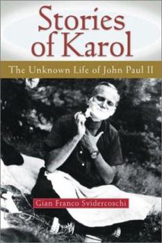 Hardcover Stories of Karol: The Unknown Life of John Paul II Book