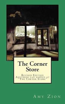 Paperback The Corner Store: Anything can happen at "The Corner Store" Book