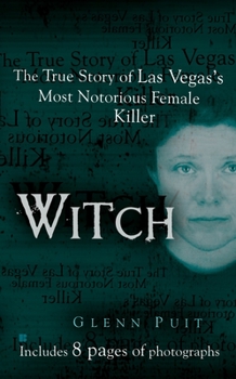 Mass Market Paperback Witch: The True Story of Las Vegas' Most Notorious Female Killer Book