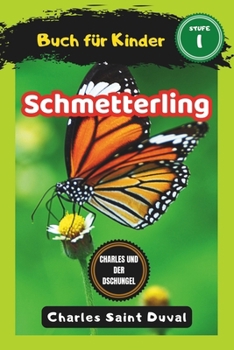 Charles und der Dschungel: Schmetterling buch für Kinder (insektenbuch) (German Edition)