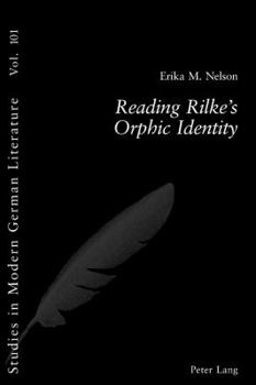 Paperback Reading Rilke's Orphic Identity Book